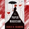 The Paper Magician: Kertas yang Menjadi Sihir Menakjubkan