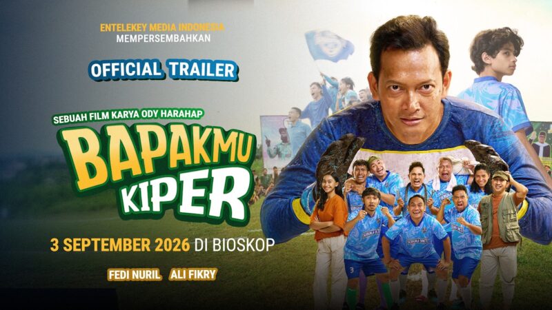 Bapakmu Kiper: Film Rekonsiliasi Ayah Anak dengan Latar Sepak Bola Kampung